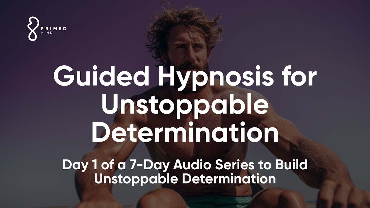 Unstoppable Determination | Hypnosis for Focus & Inner Drive