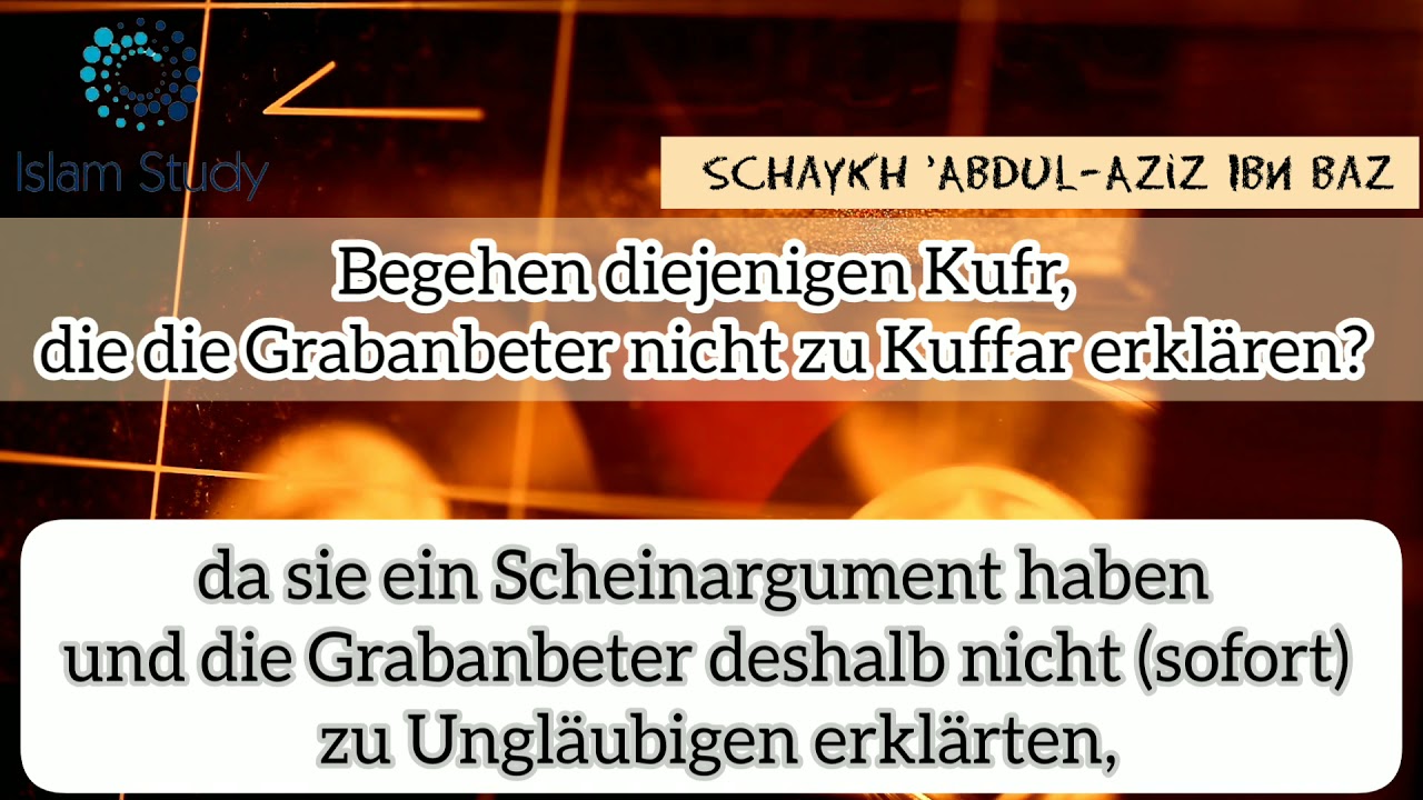 Derjenige, der großen Schirk begeht bzw. entschuldigt. - Sh. Ibn Baz