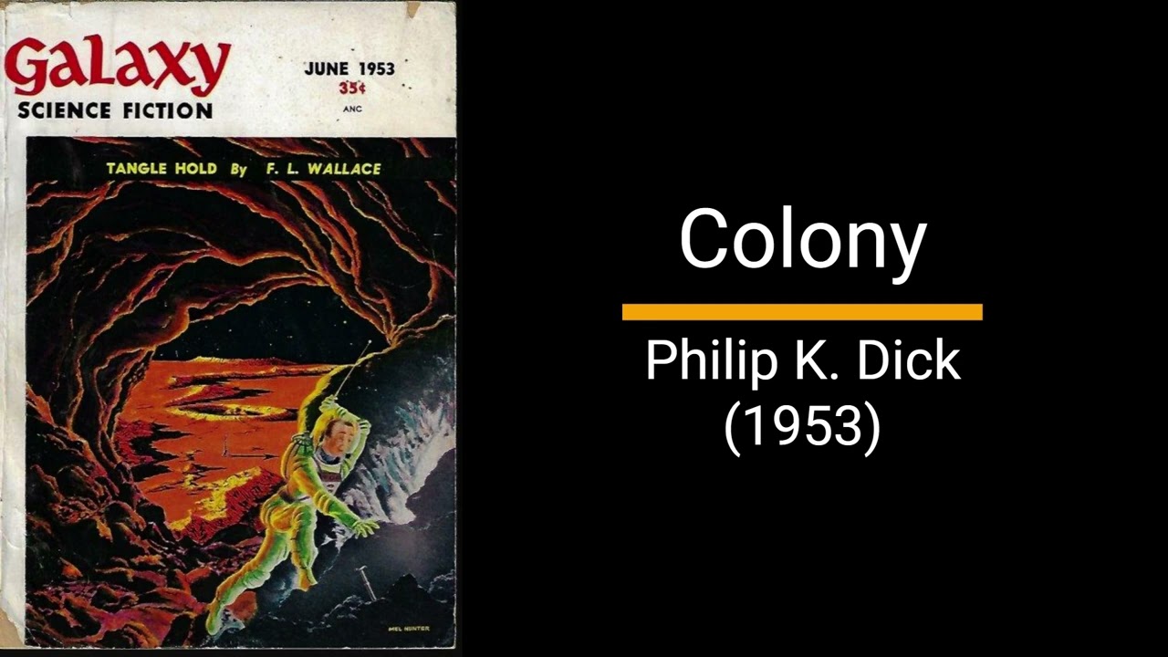 Colony - Philip K. Dick (Short Story)