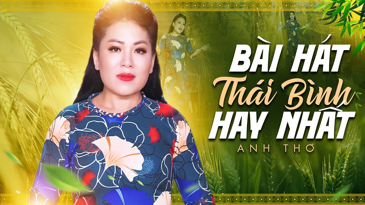 Quê Em Thái Bình, Còn Đây Ân Tình, Hai Quê - Những Bài Hát Trữ Tình Quê Hương Hay Nhất
