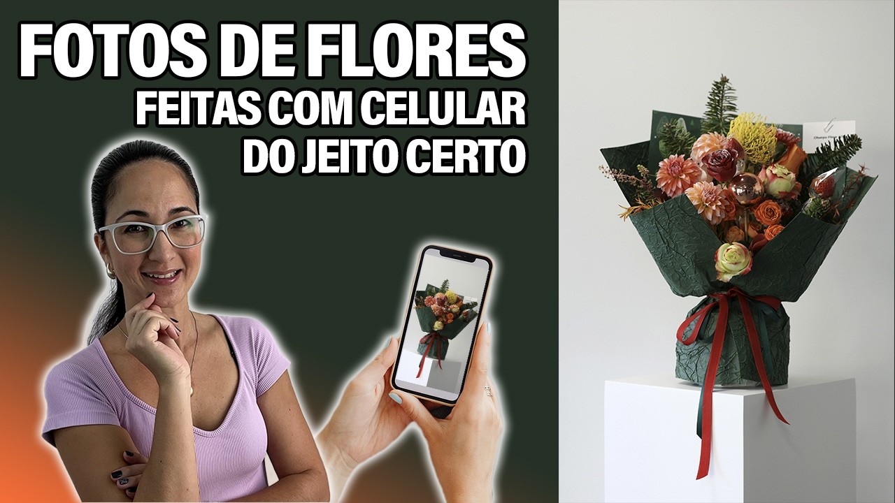 Fotografia de Flores com Celular: Técnicas Que Valorizam Seu Produto [1]
