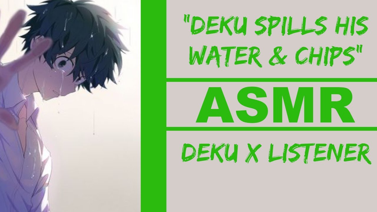 [ASMR] Деку расстроился, пролив на тебя воду и чипсы | Изуку Мидория x Слушатель (Аудио)