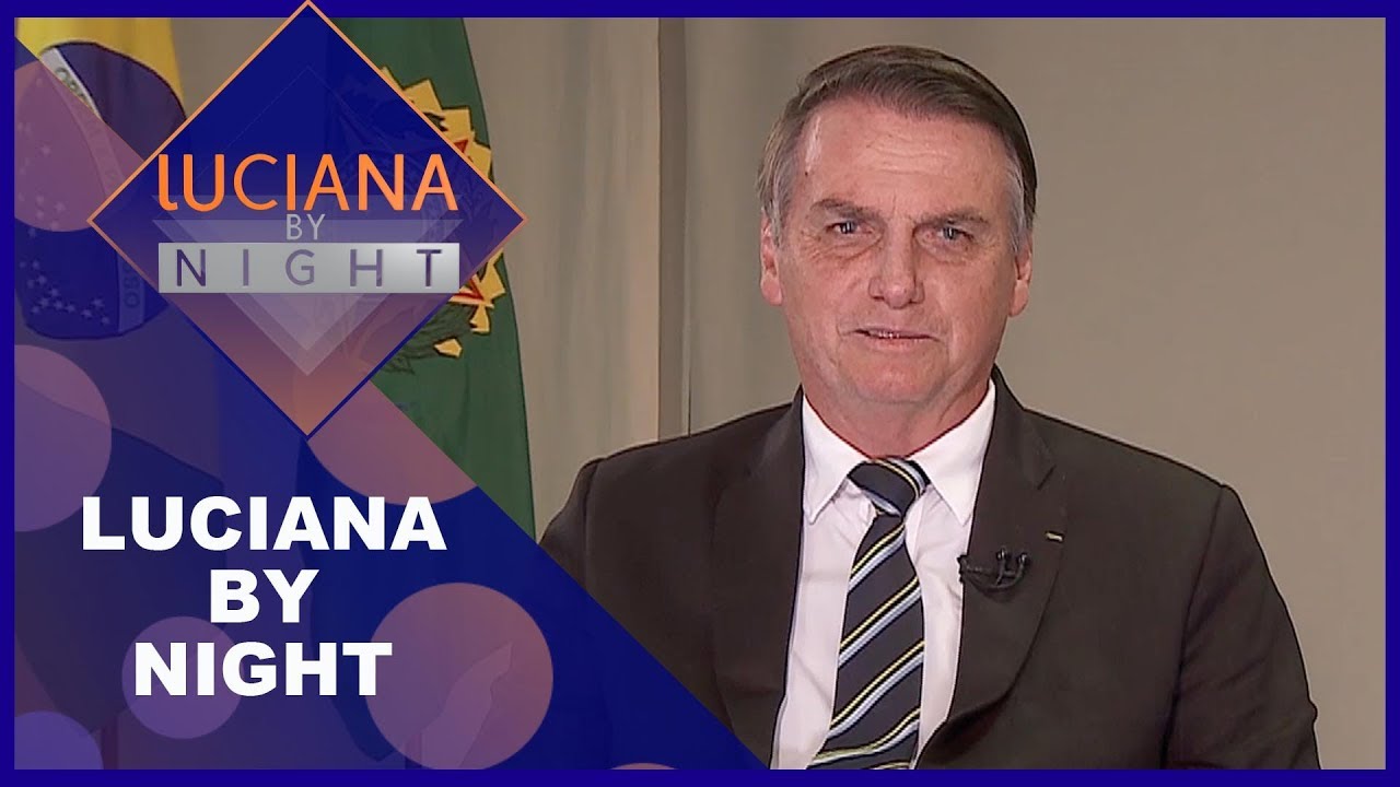 Luciana By Night com Jair Bolsonaro (07/05/19) | Completo
