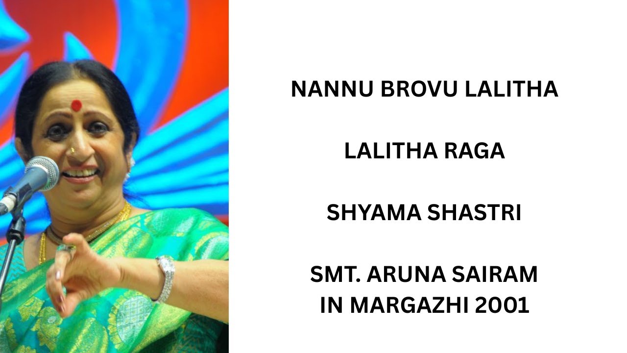 Nannu brovu Lalitha- Lalitha- Shyama Shastri- Smt. Aruna Sairam live in MARGAZHI 2001