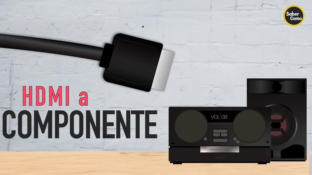 Como Conectar HDMI a Mini Componente