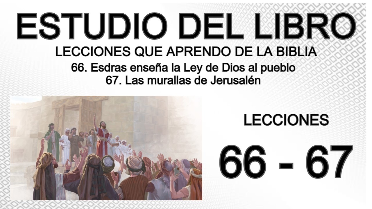 Respuestas del ESTUDIO DEL LIBRO Lecciones que aprendo de la Biblia. Lecciones 66 y 67