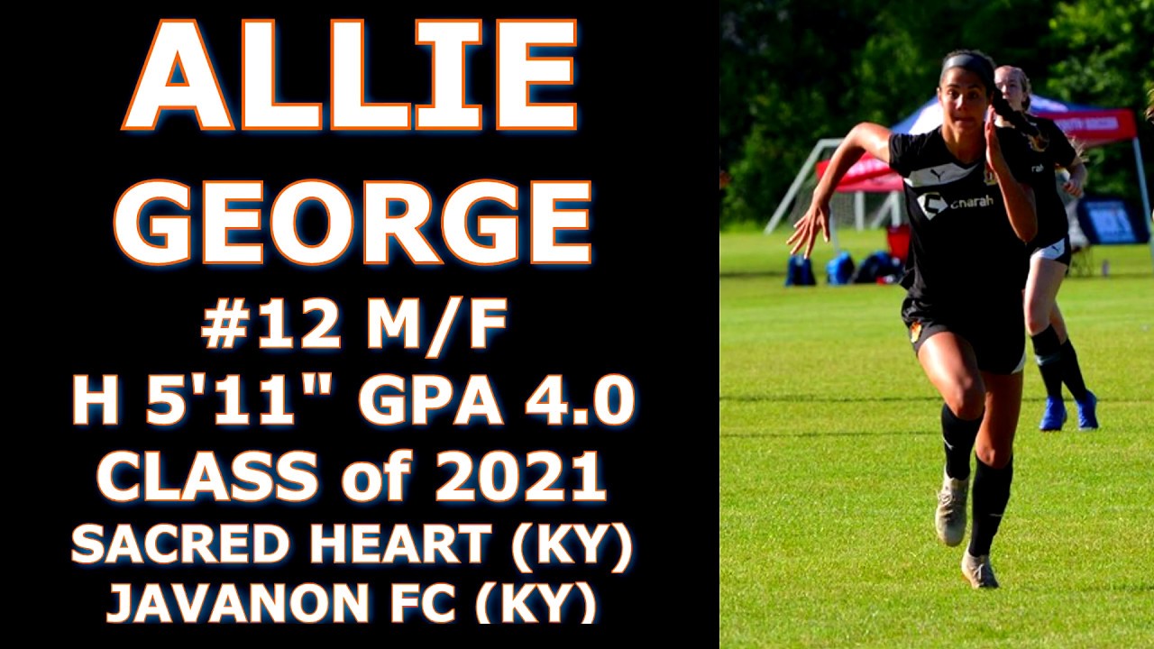 Allie George M/F Class of 2021 Sacred Heart Soccer Video