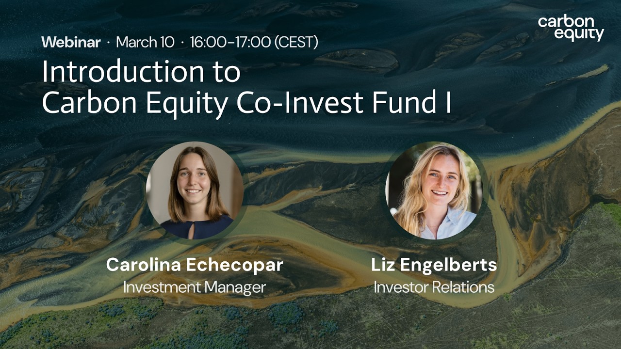 Webinar: Introduction to Carbon Equity Co-Invest Fund I