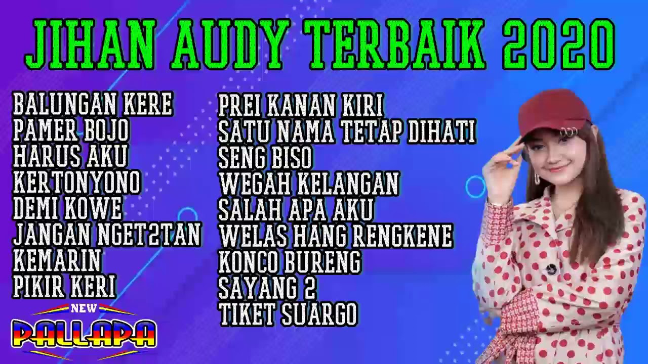 JIHAN AUDY NEW PALLAPA FULL ALBUM  Spesial Tahun Baru 2020
