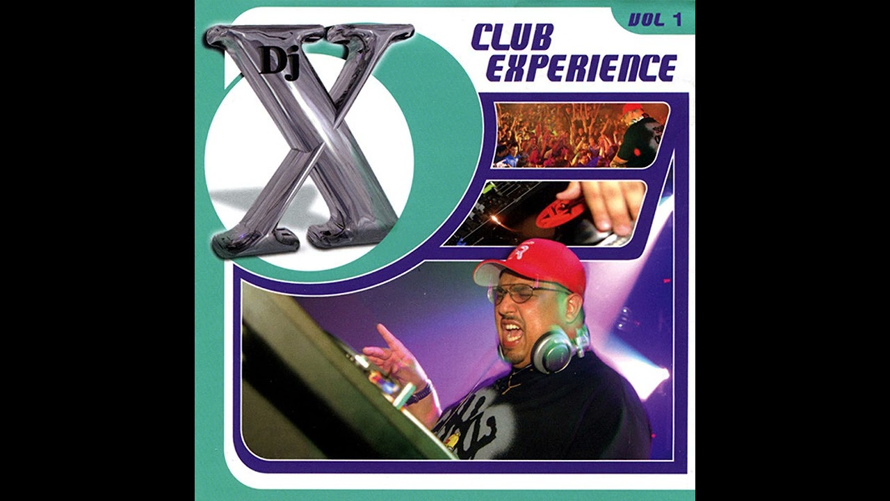 DJ X - Club Experience Vol. 1