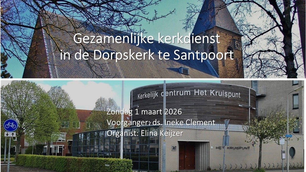 2026 03 01  Gemeenschappelijke Kerkdienst in de Dorpskerk in Santpoort