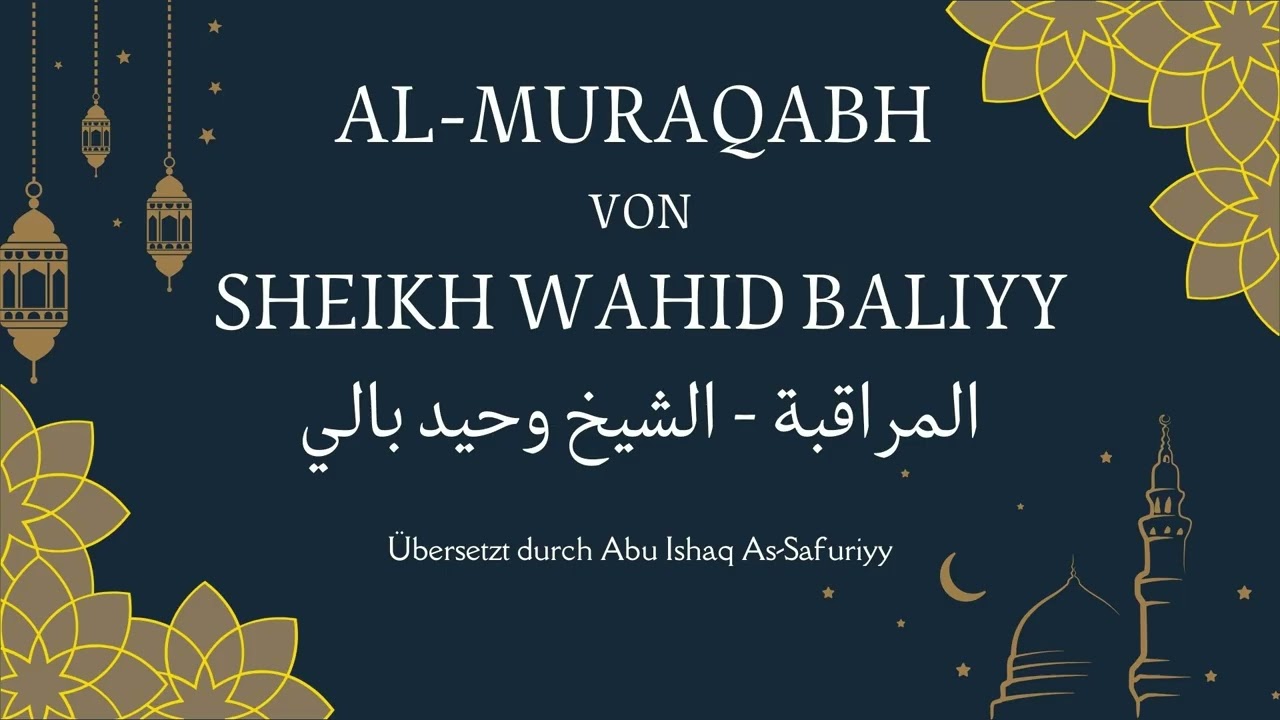 Muraqabah: Wie du Allahs Nähe im Alltag spürst – mit Sheikh Wahiy Baliyy