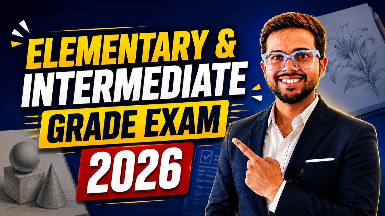 Elementary & Intermediate Grade Exam 2026 | Complete Preparation Strategy, Syllabus & Study Plan