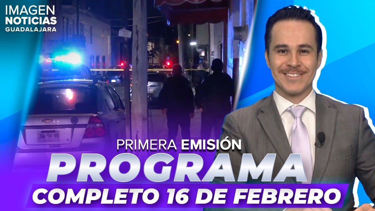 Noticias GDL con Erick Breguer | Programa completo 16 de febrero de 2026