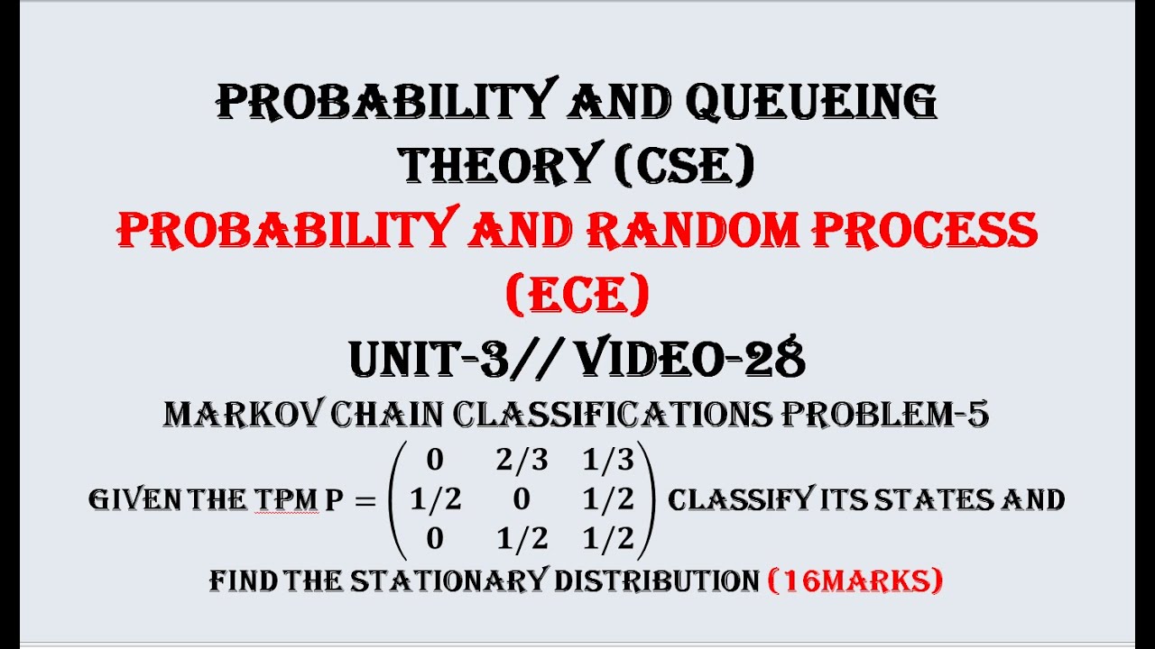 MARKOV CHAIN PROBLEM-5 | PQT(CSE), PRP(ECE) UNIT-3  VIDEO-28