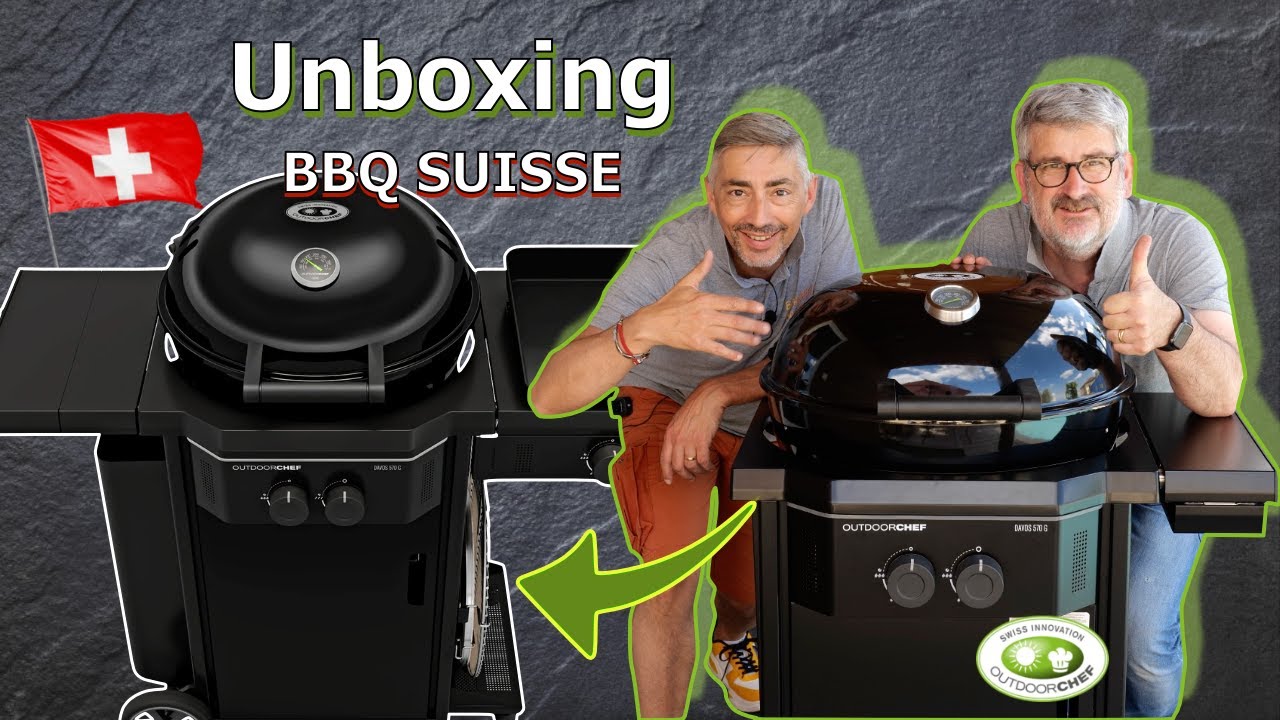 Un Barbecue Suisse !!! Unboxing du Davos 570 PRO - OutdoorChef !