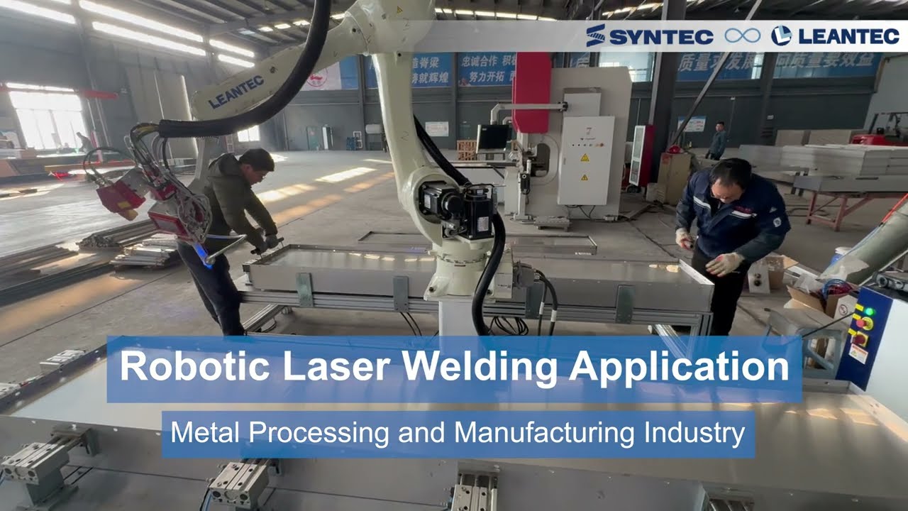 Robotic Laser Welding Application - Metal Processing and Manufacturing Industry