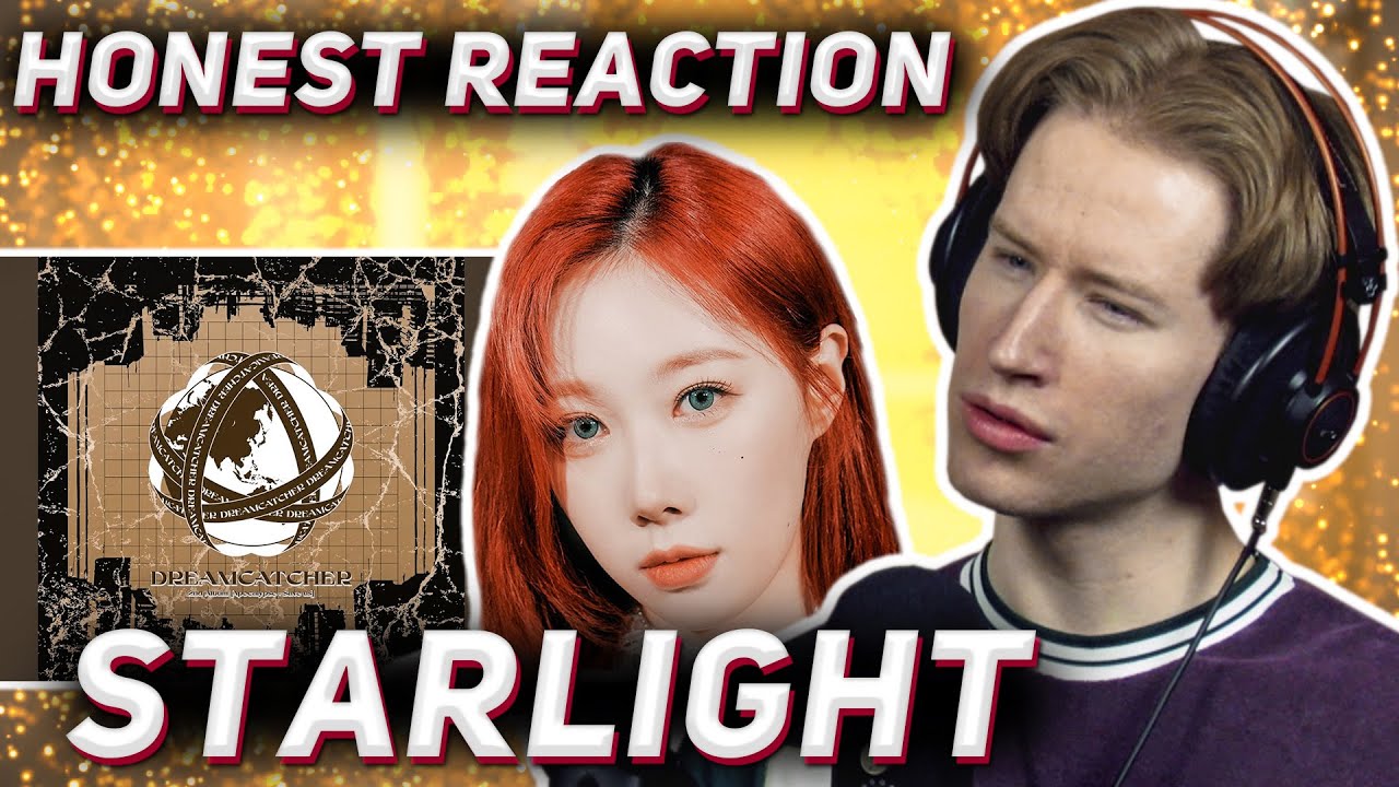HONEST REACTION to Dreamcatcher - 'Starlight'