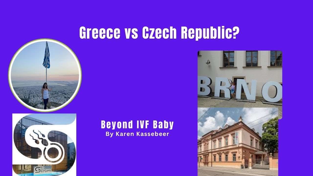 I Did IVF in Greece and Czech Republic - Here's What Happened. | BeyondIVFBaby