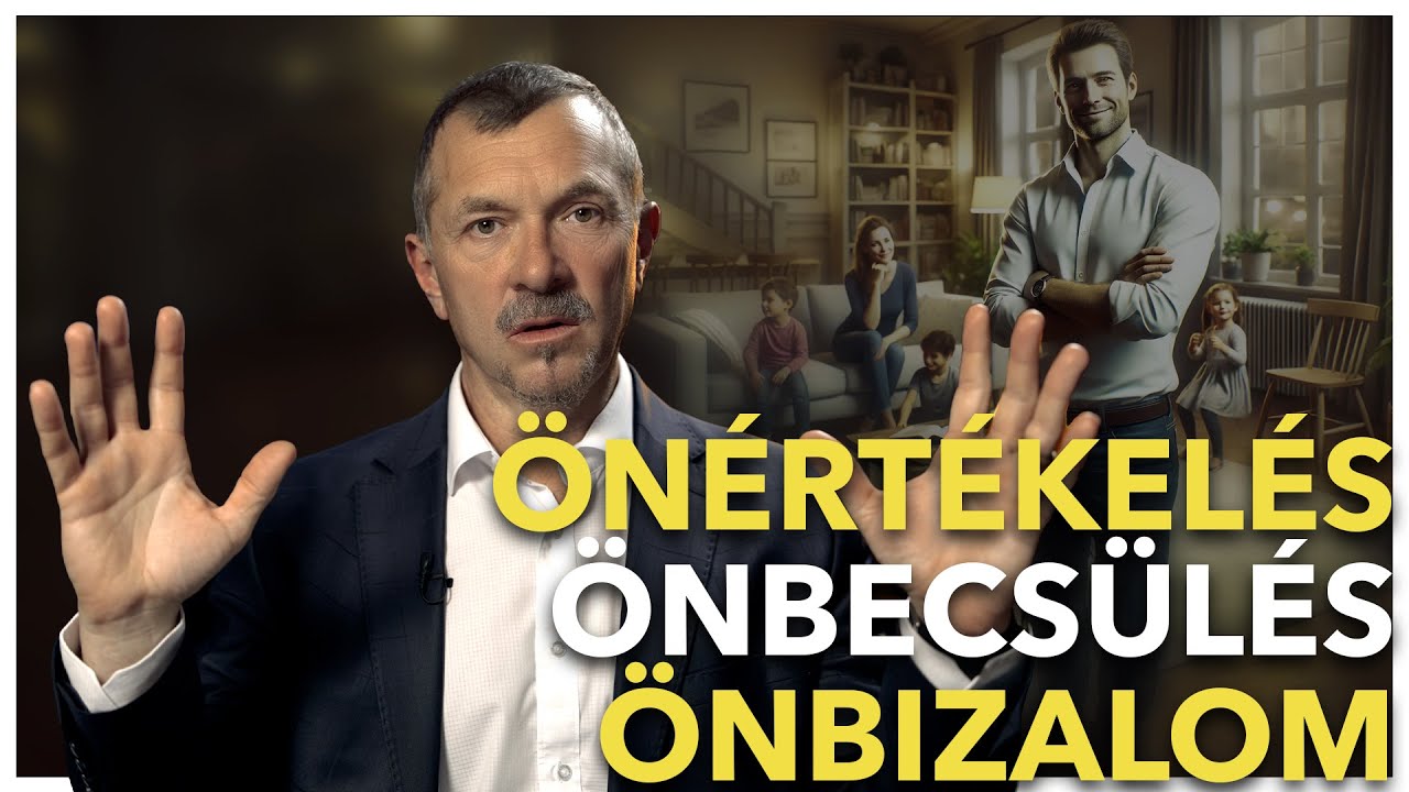 Önértékelés, önbecsülés, önbizalom - belső út!