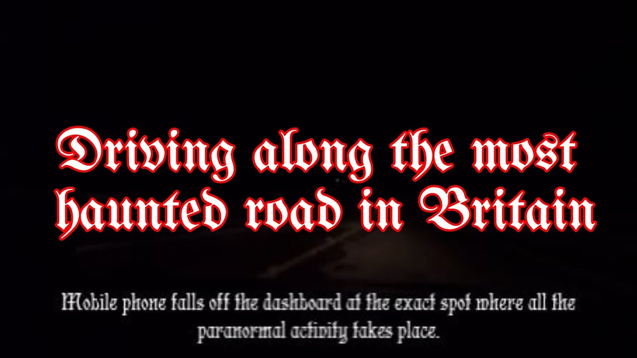 Driving along Britain's most haunted road: Stocksbridge bypass and Pea Royd bridge.
