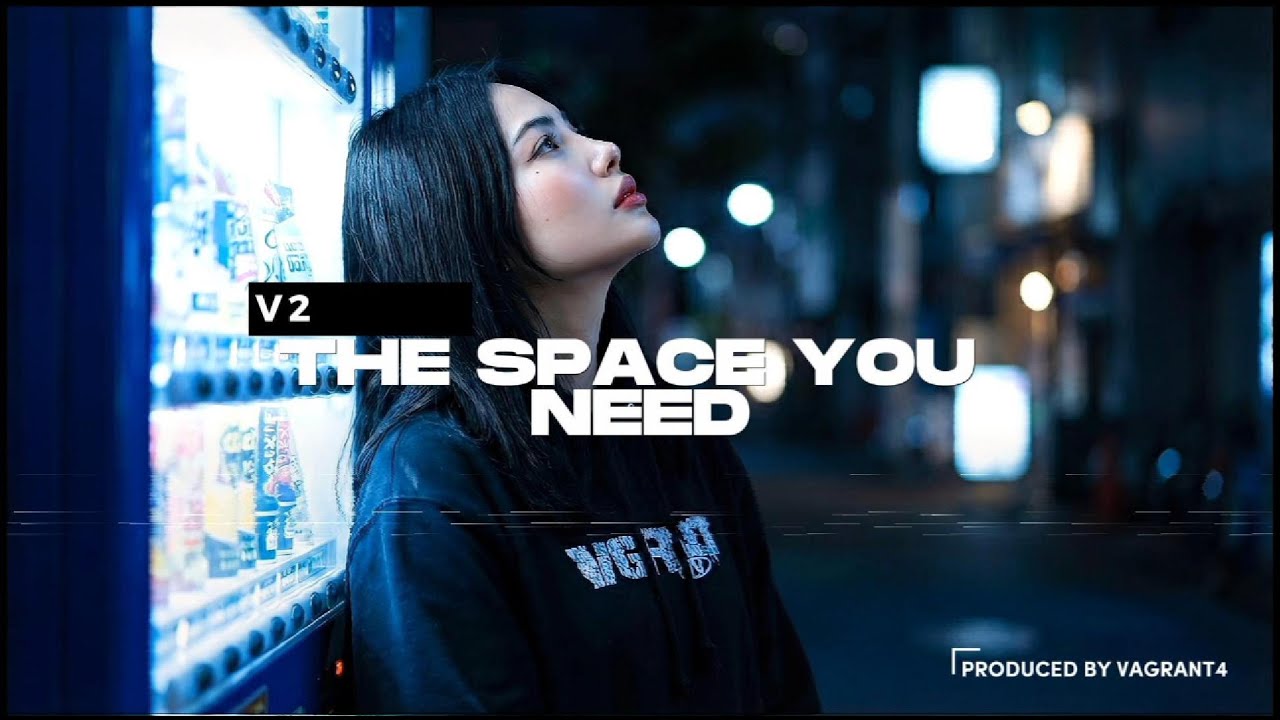 The Space You Need V2 - R&B Ballad