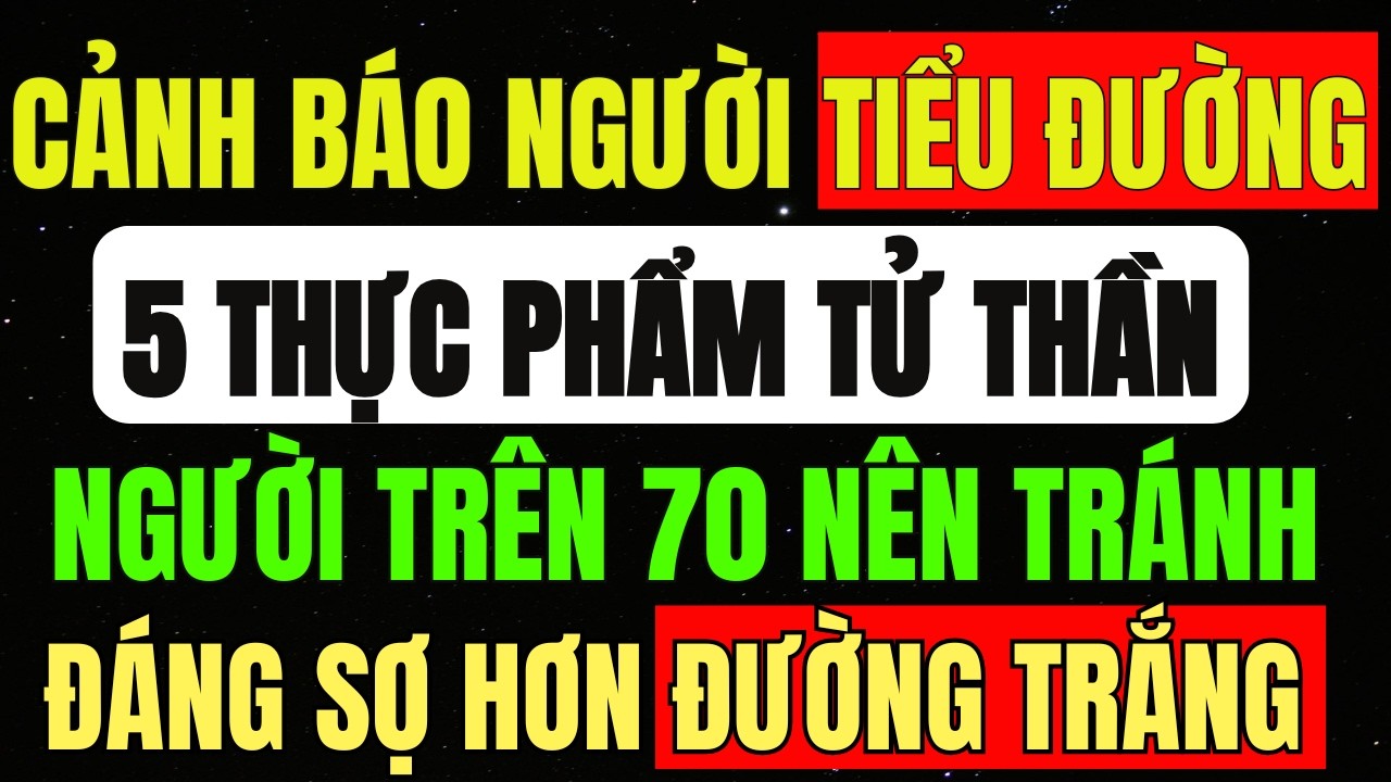 CẢNH Báo: 5 Loại THỰC PHẨM Bạn TUYỆT ĐỐI KHÔNG Nên ĂN Sau Tuổi 70: NGUY HIỂM Hơn Cả ĐƯỜNG