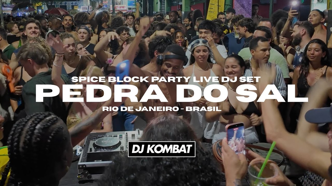 PEDRA DO SAL LIVE DJ SET SPECIAL SPICE BLOCK PARTY BY DJ KOMBAT - BAILE FUNK X AFRO X RAVE