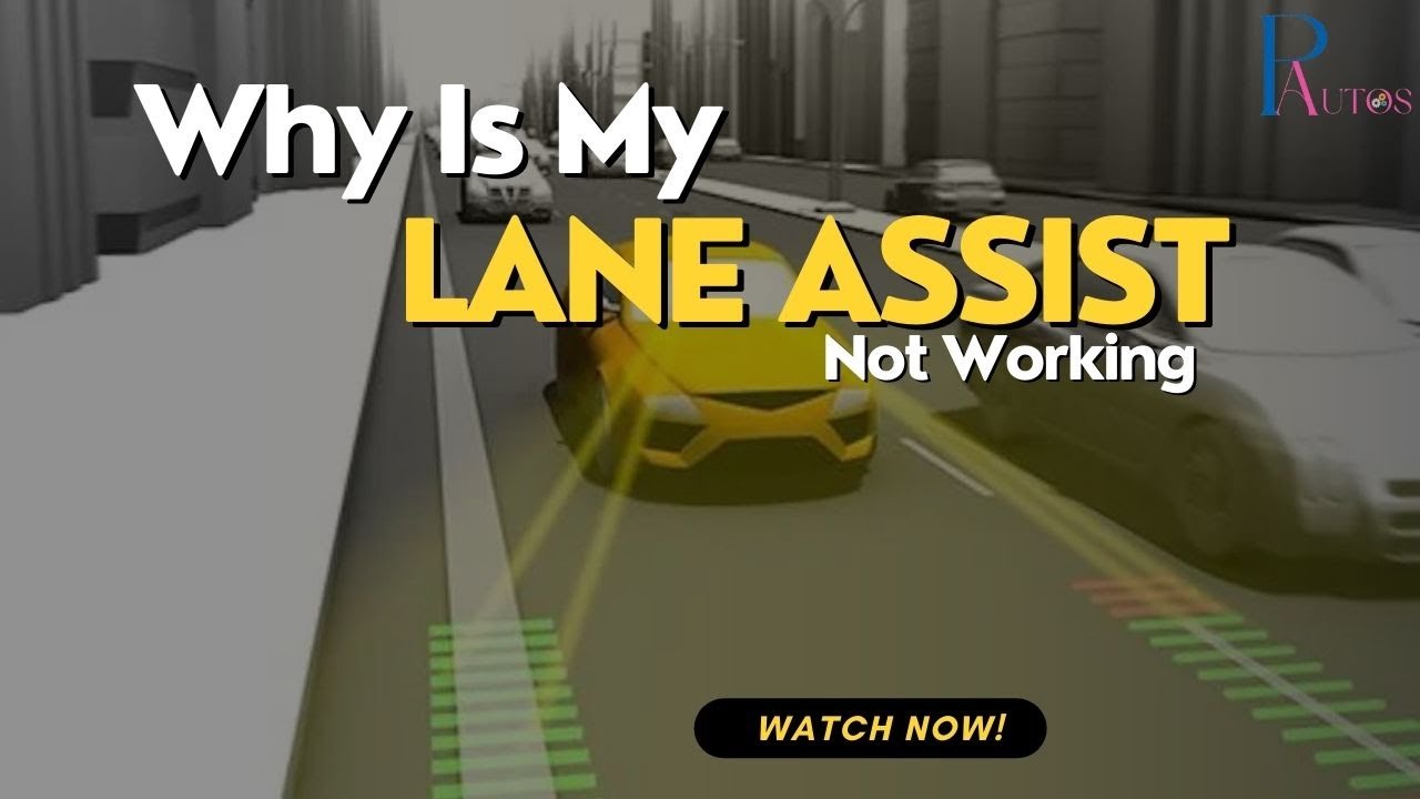 Почему перестал работать Lane Assist? | ИСПРАВЬТЕ ЭТО СЕЙЧАС! 🛠️