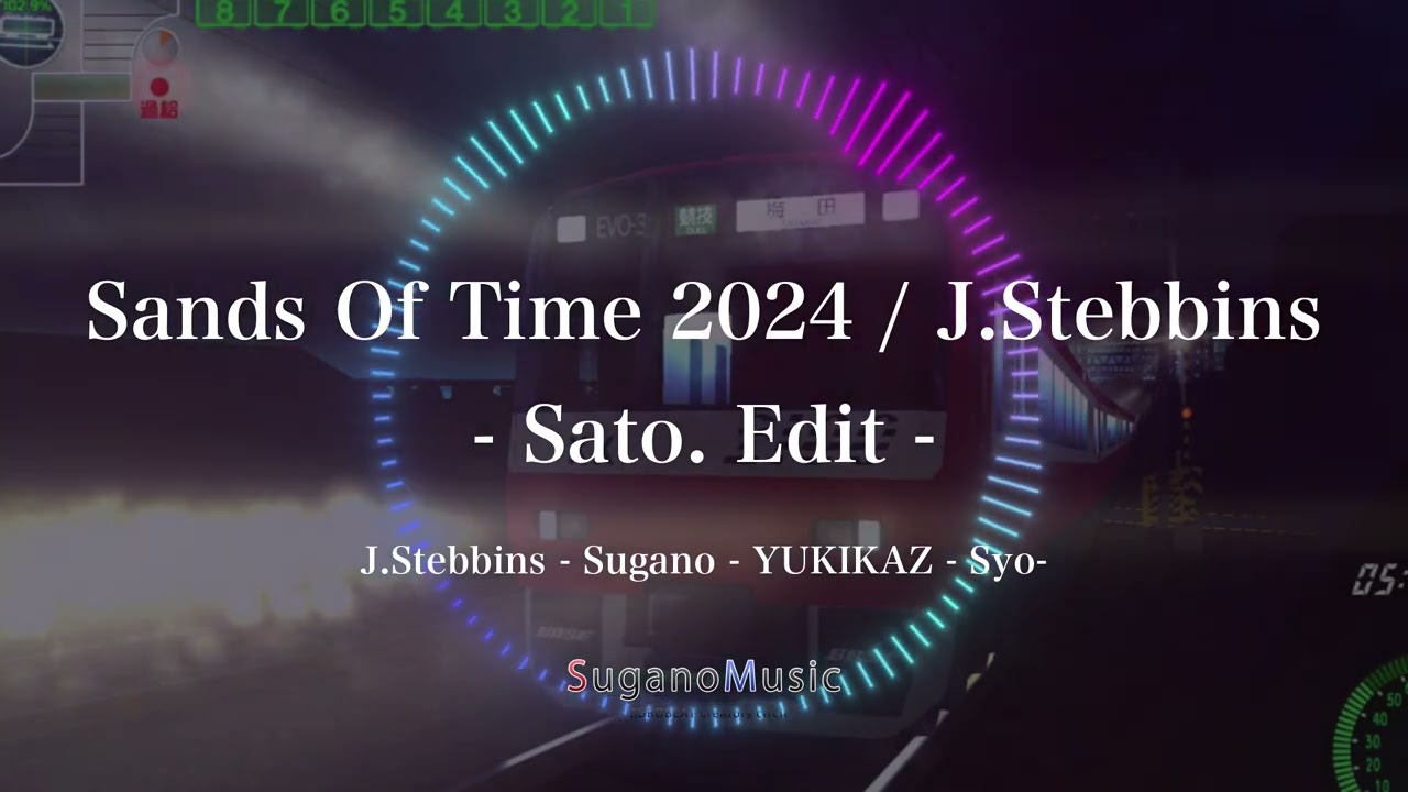 [Original EUROBEAT] Sands Of Time 2024 (Sato. Edit) / J.Stebbins
