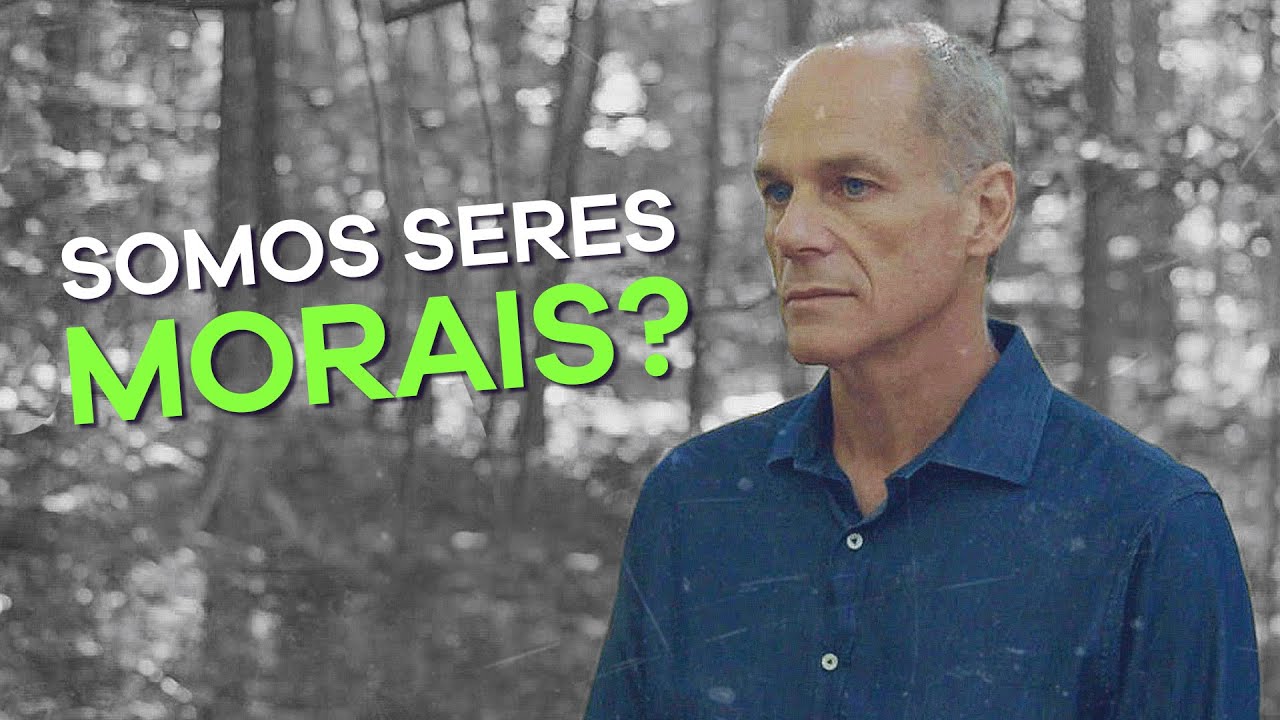 SOMOS SERES MORAIS? | Inquietações Filosóficas