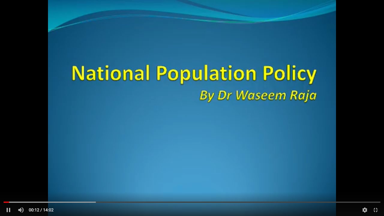 NATIONAL POPULATION POLICY | Dr. Waseem Raja
