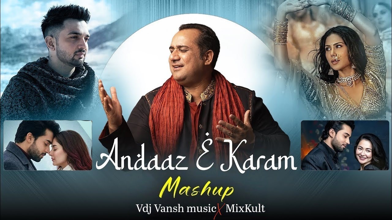 Andaaz E Karam Mashup 2026 | Madhur Sharma | Sonam Bajwa | Rahat Fateh Ali Khan | Heartbreak Mashup