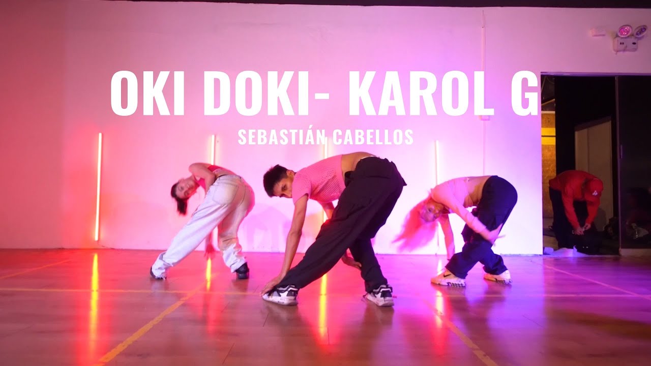 ''OKI DOKI''- Karol G / Coregrafía x SEBASTIÁN CABELLOS