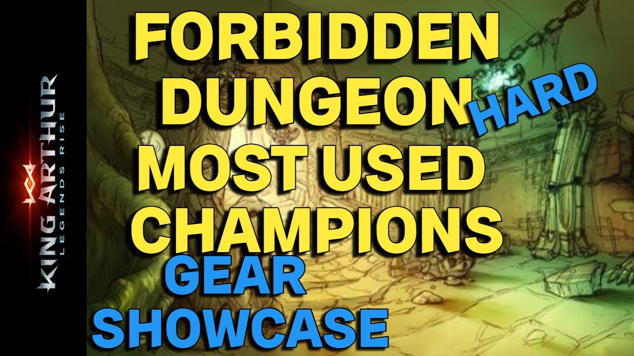 King Arthur : Legends Rise - Forbidden Dungeon Hard Best Heroes and Gear Showcase