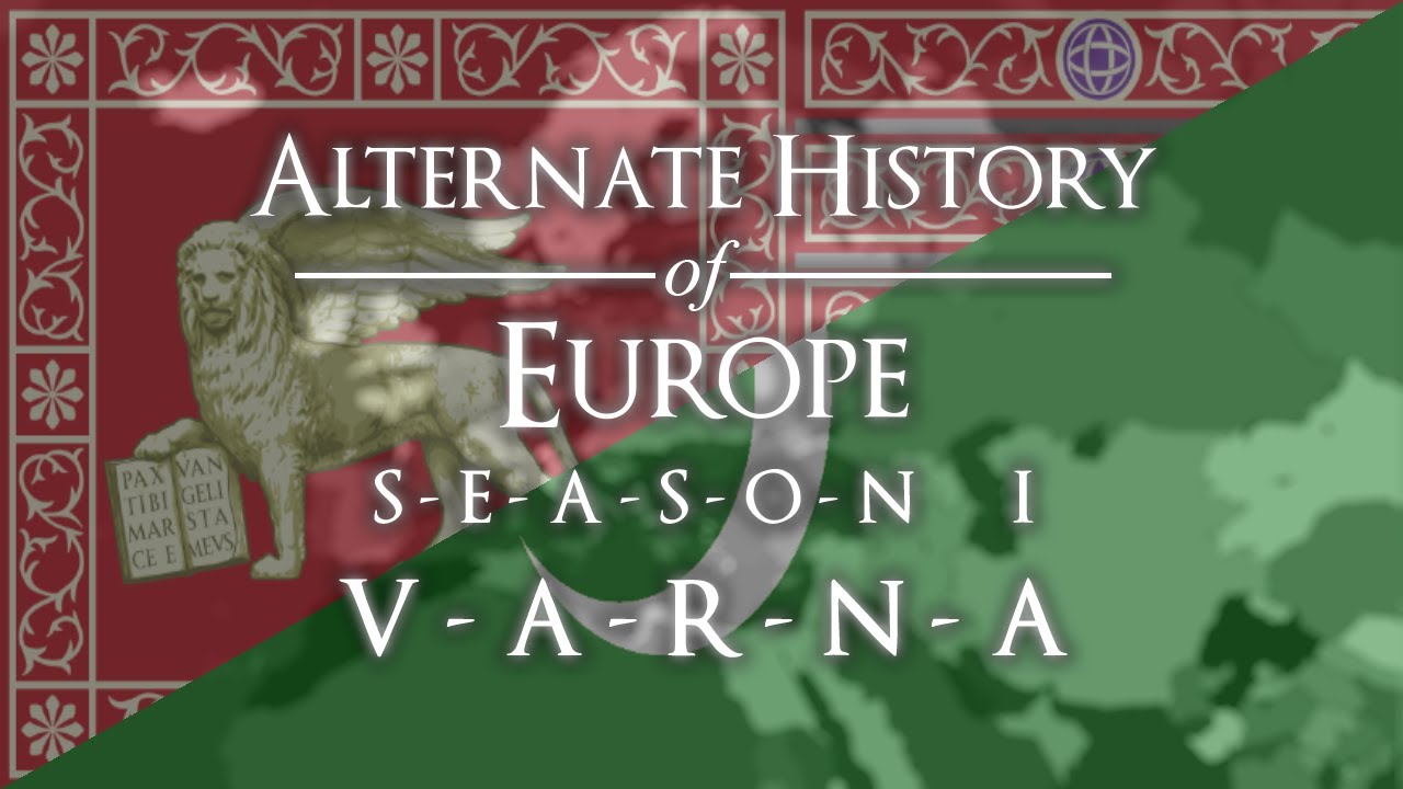 Alternate History of Europe - THE MOVIE - Season 1: 