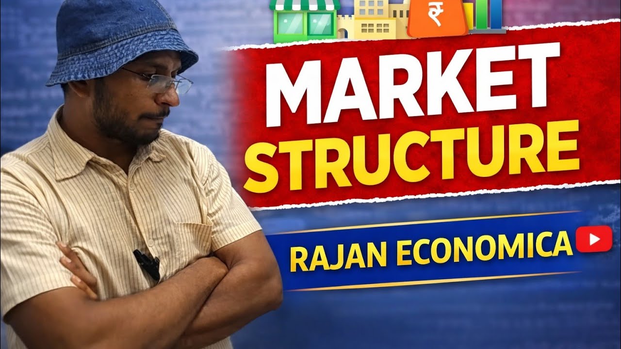 Market structure ।। (बाजार संरचना) ।।
