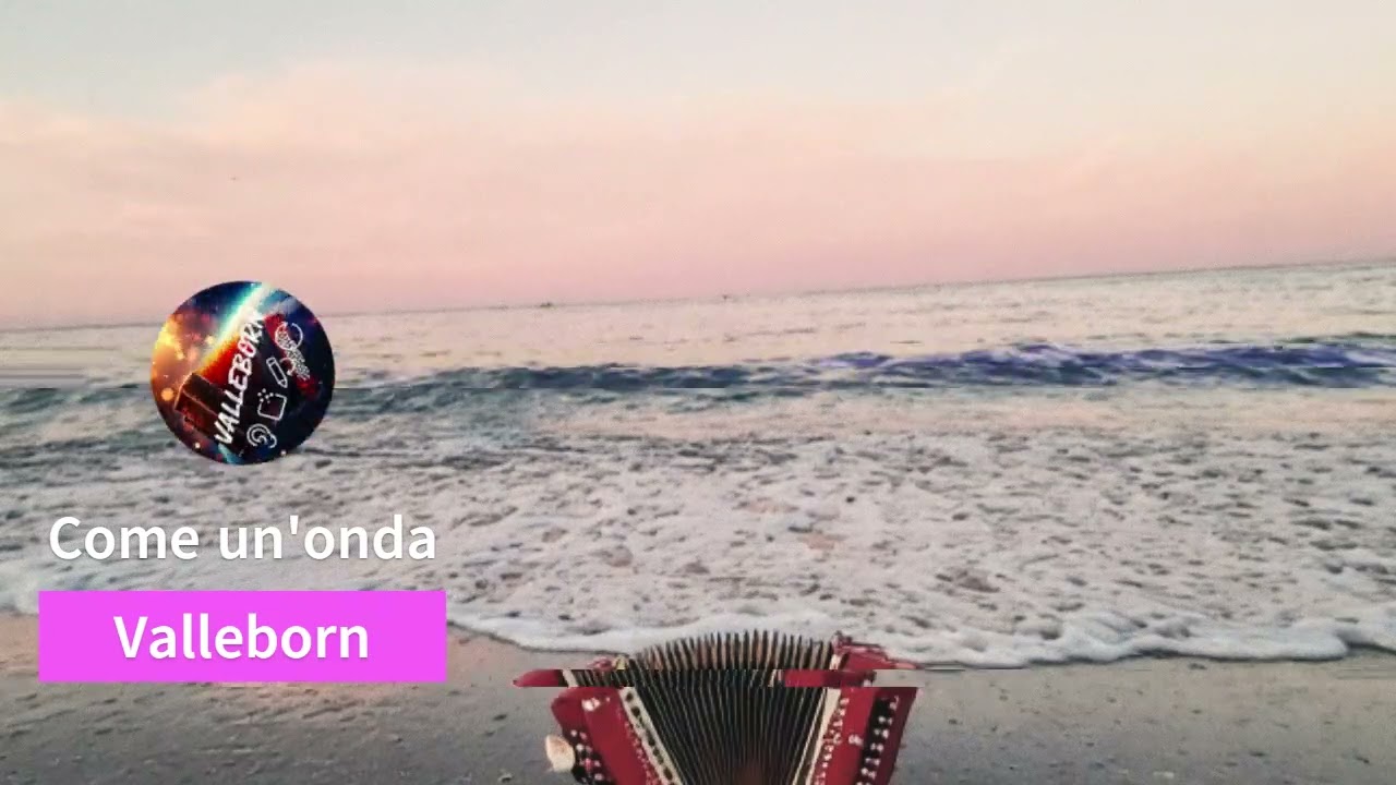 Come un'onda - Valleborn