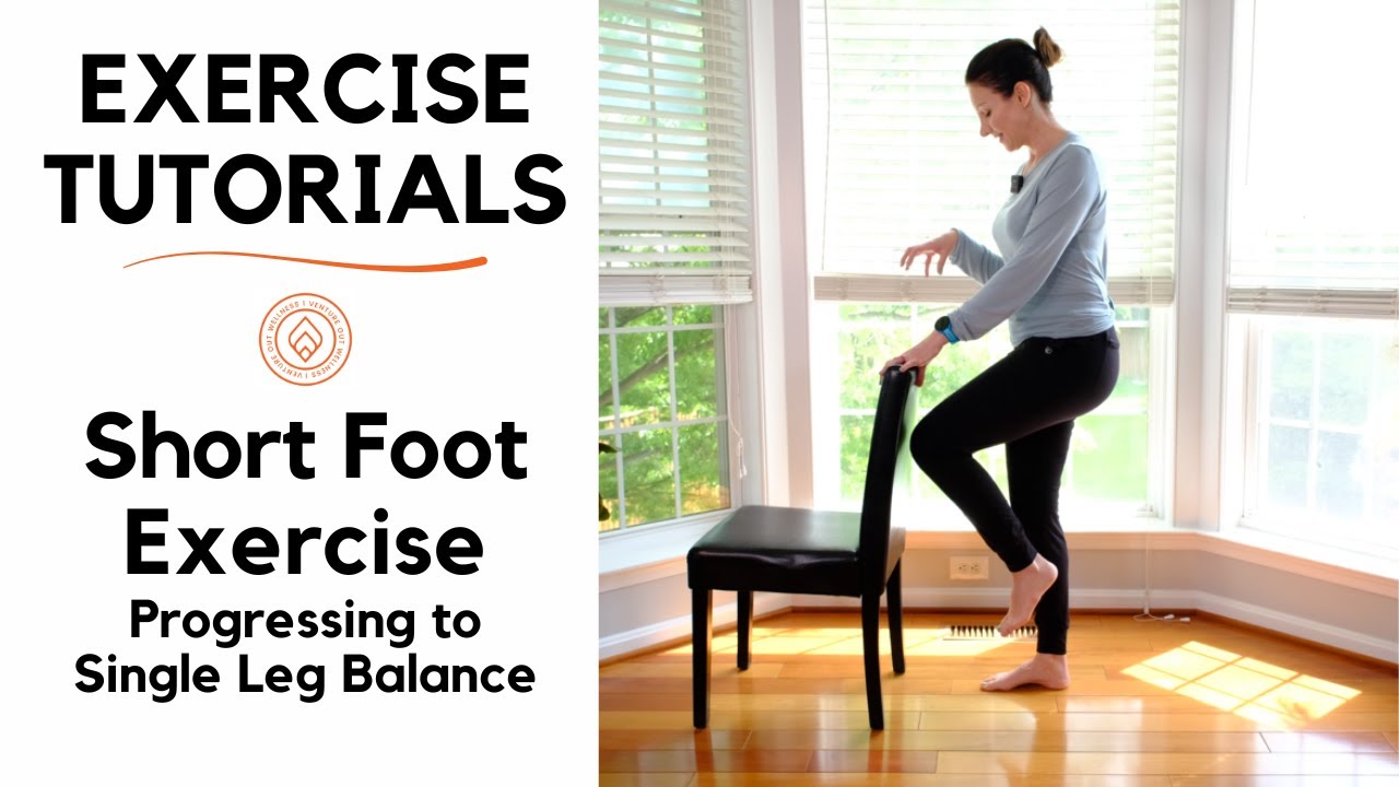 How to Perform the Short Foot Exercise Progressing to Single Leg Balance | Exercise Tutorial