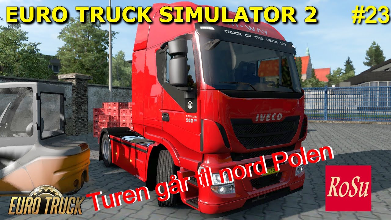 Turen går til nord Polen  Euro Truck Simulator 2 let's play #23