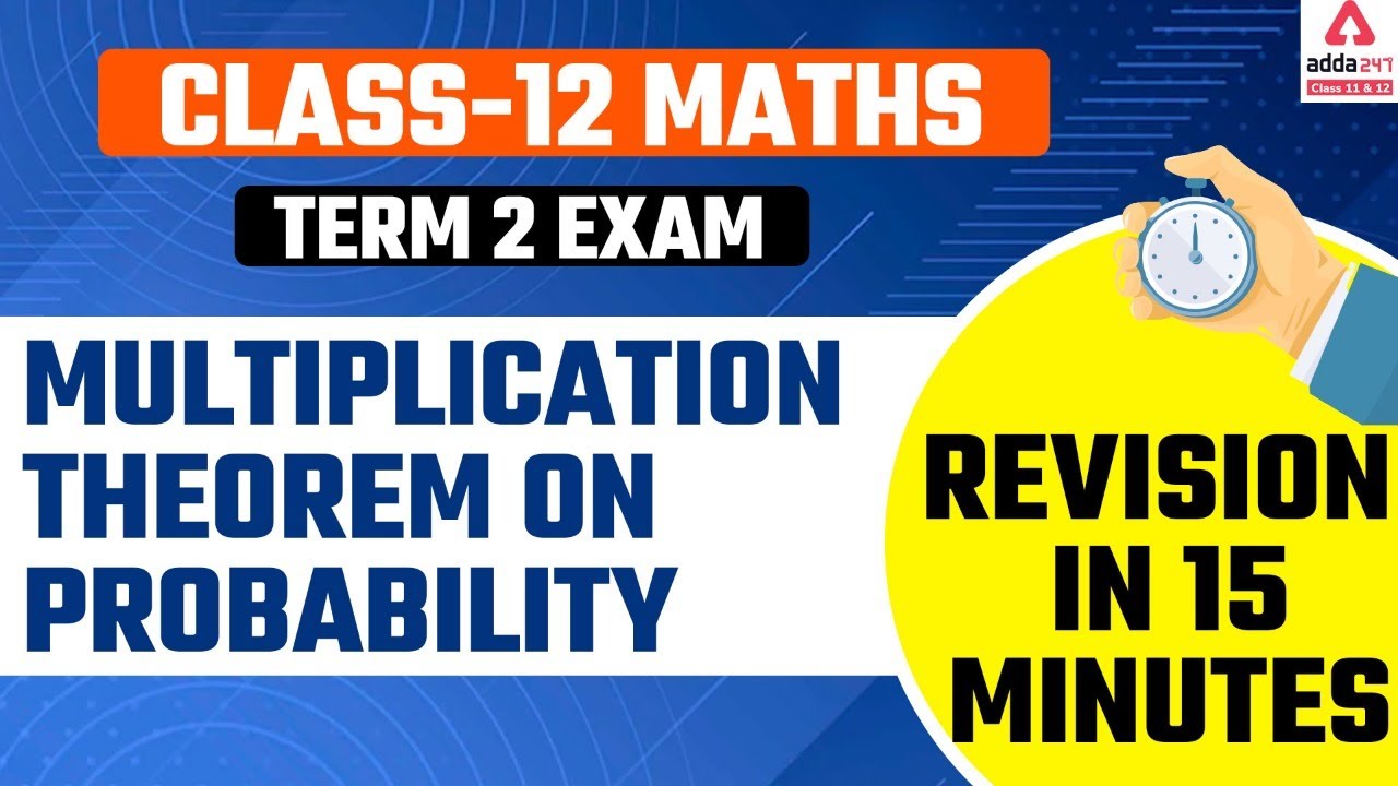 Multiplication Theorem on Probability  | Probability Class 12 Maths