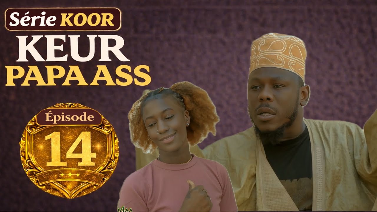 Keur Papa Ass…Episode 14