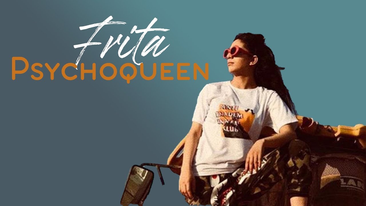 Psychoqueen - Frita (Official Music Video)