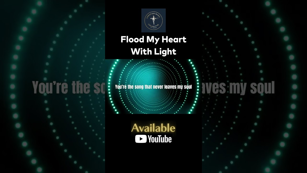 Flood My Heart With Light | Christian Electric Pop 
