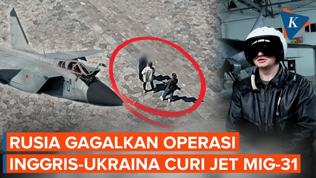 Inggris-Ukraina Gagal Bajak Jet Tempur MiG-31 Rusia, Pilot Ditawari Rp 50 M