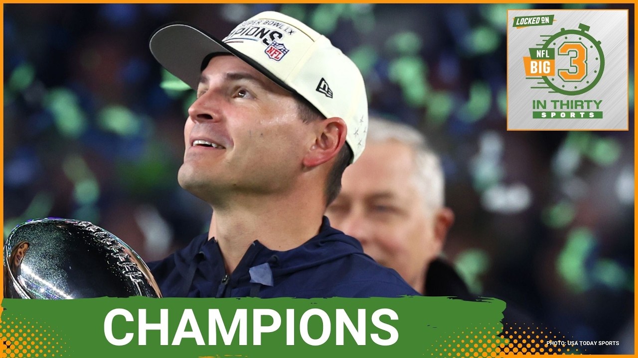 Seahawks SUPER BOWL CHAMPIONS After Beating Patriots | The Big 3 in 30 NFL