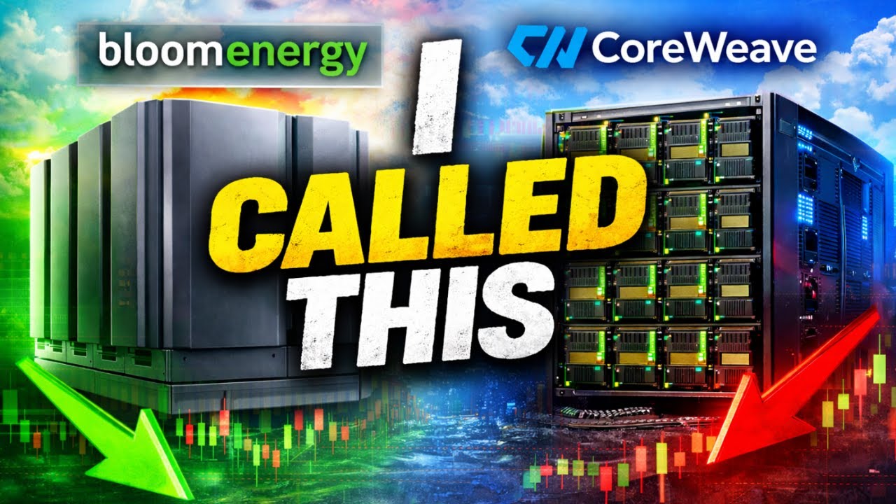 BLOOM ENERGY AND COREWEAVE: THIS IS WHY THEY WERE ON MY RADAR