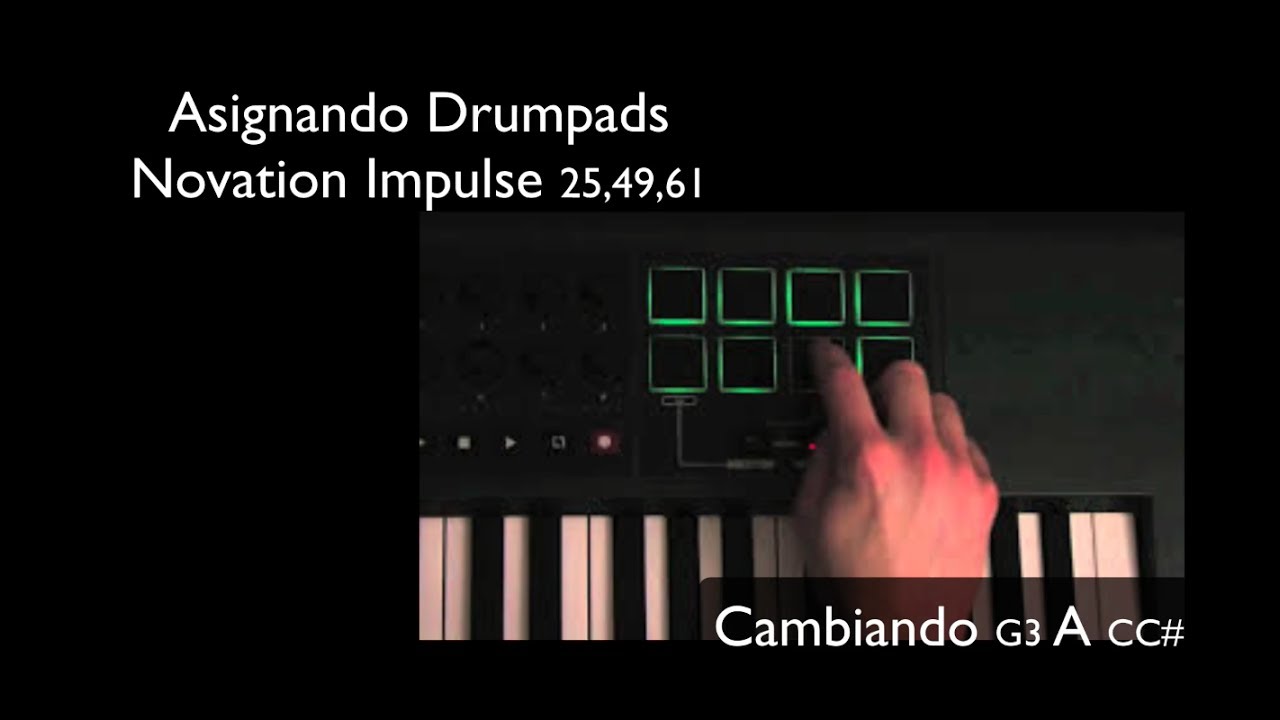 Asignando Drumpads NOVATION IMPULSE  49,61 - EN ESPAÑOL
