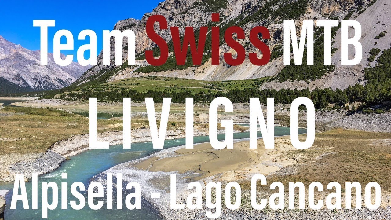 MTB - Livigno - Alpisella - Lago di Cancano