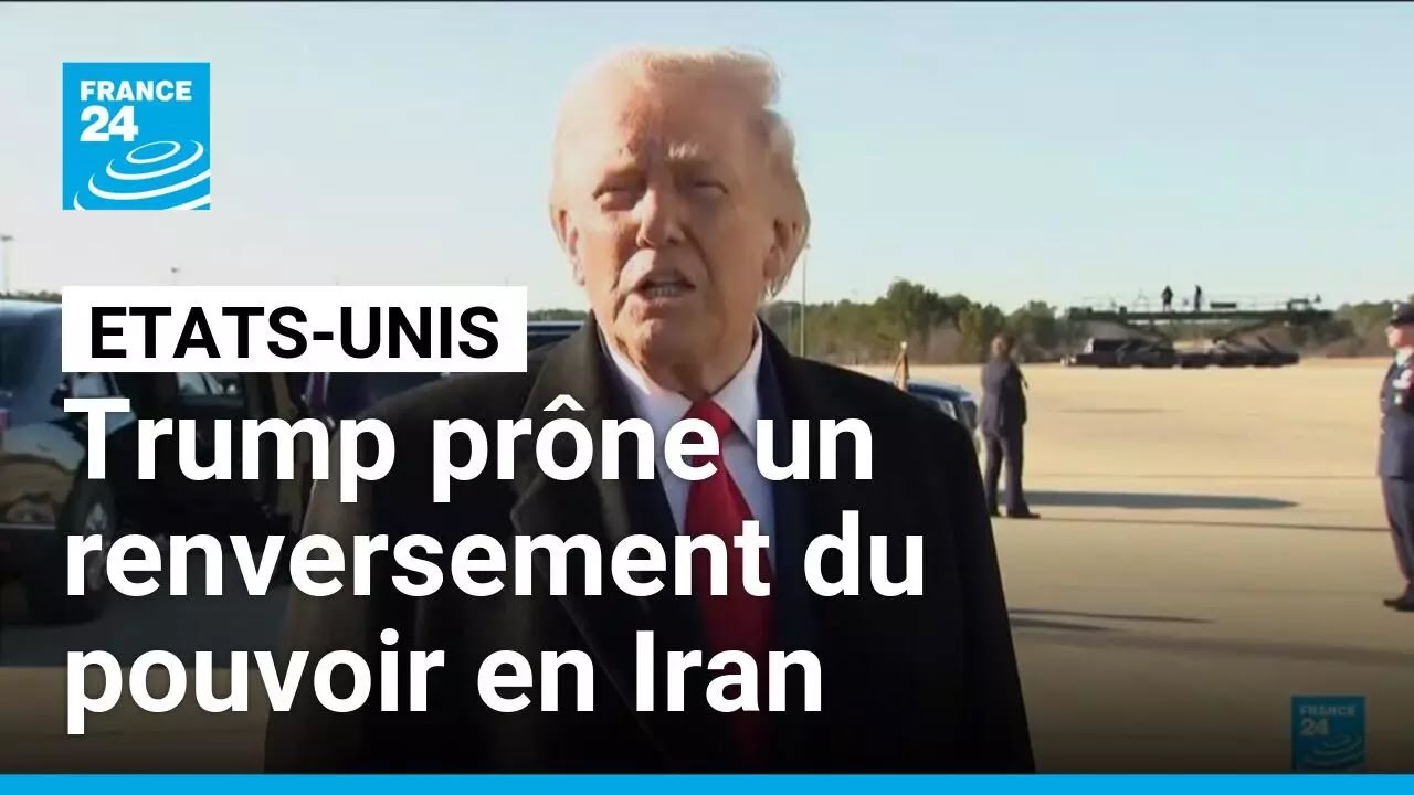 Le président des Etats-Unis prône un renversement du pouvoir en Iran • FRANCE 24